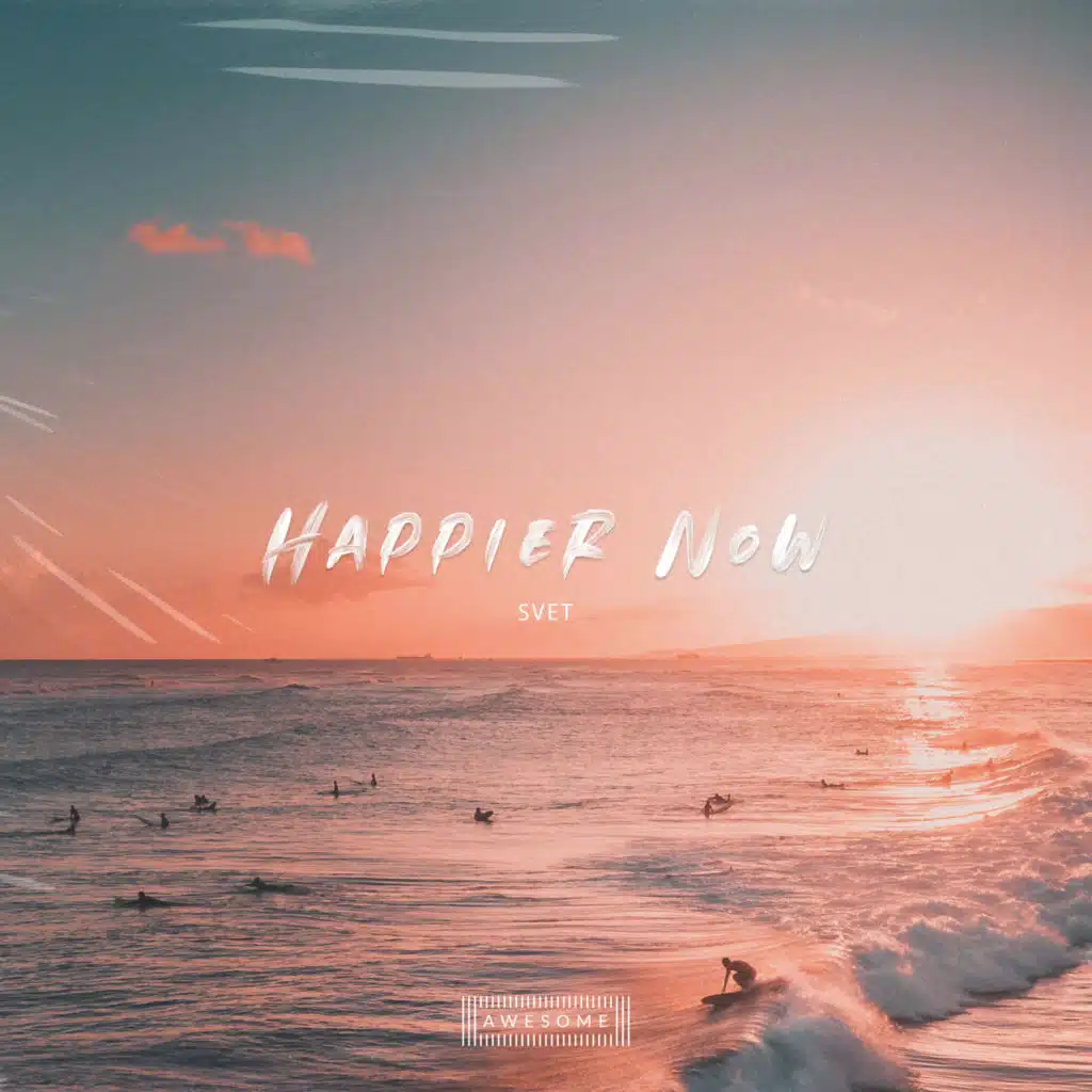 Happier Now (Extended Mix)