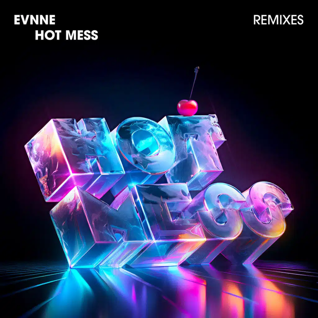 HOT MESS (Remixes)