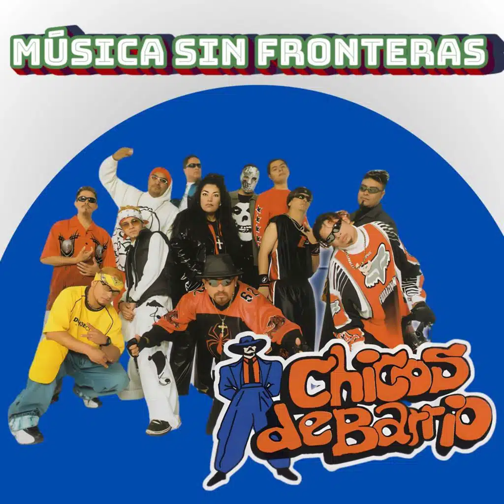 Chicos de Barrio: Música Sin Fronteras