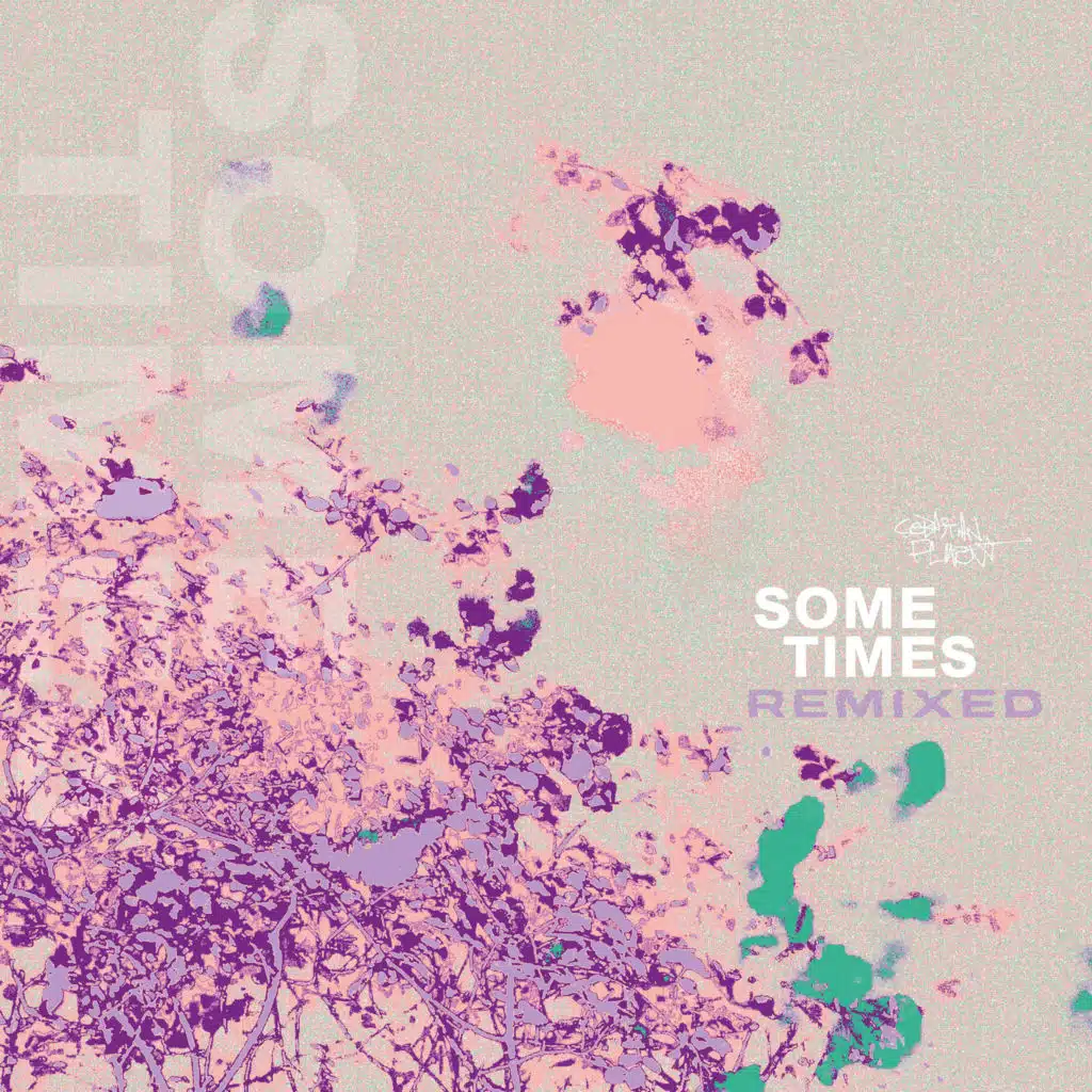 SOME TIMES REMIXED