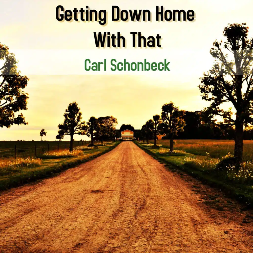 Getting Down Home With That