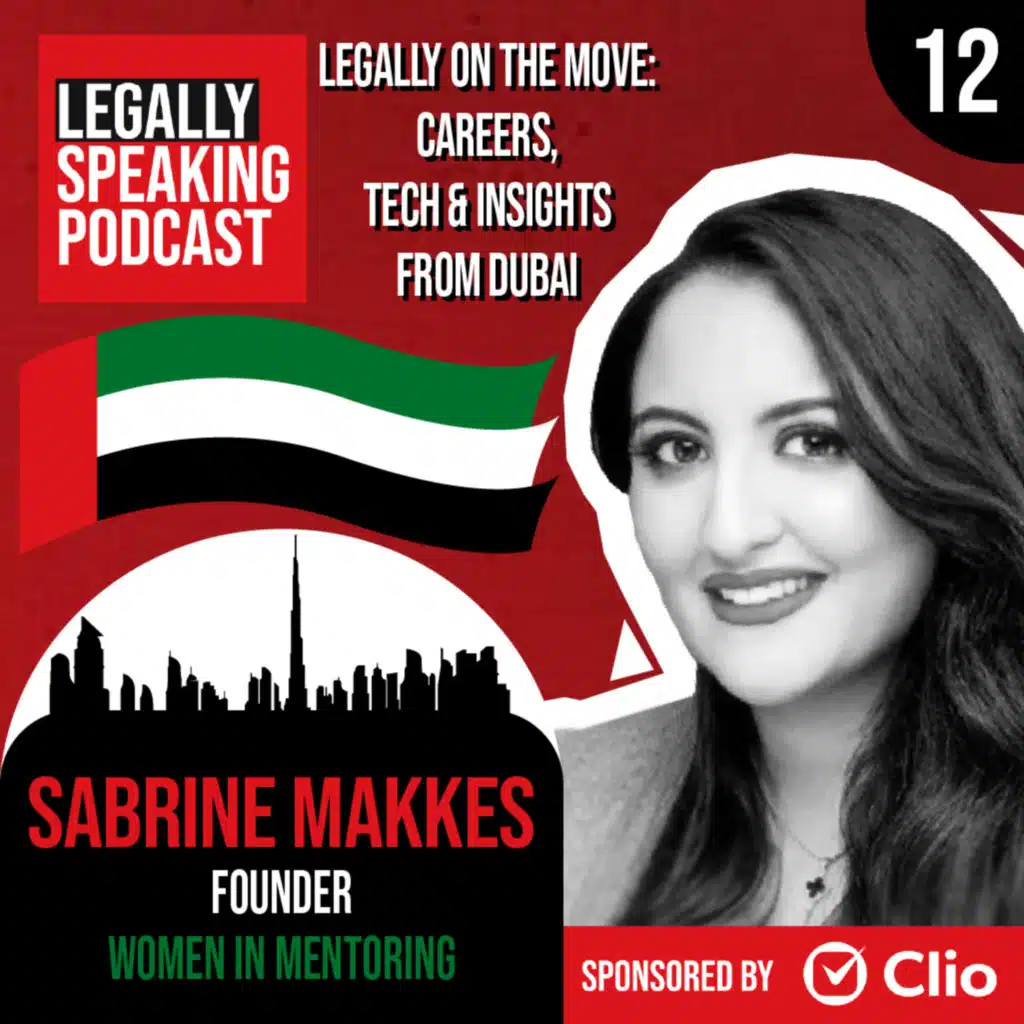 Legally On the Move: Careers, Tech & Insights from Dubai - Sabrine Makkes - E12