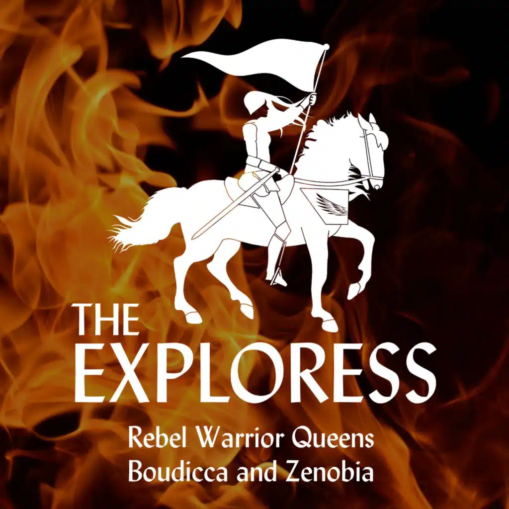 Rebel Warrior Queens: Boudicca and Zenobia