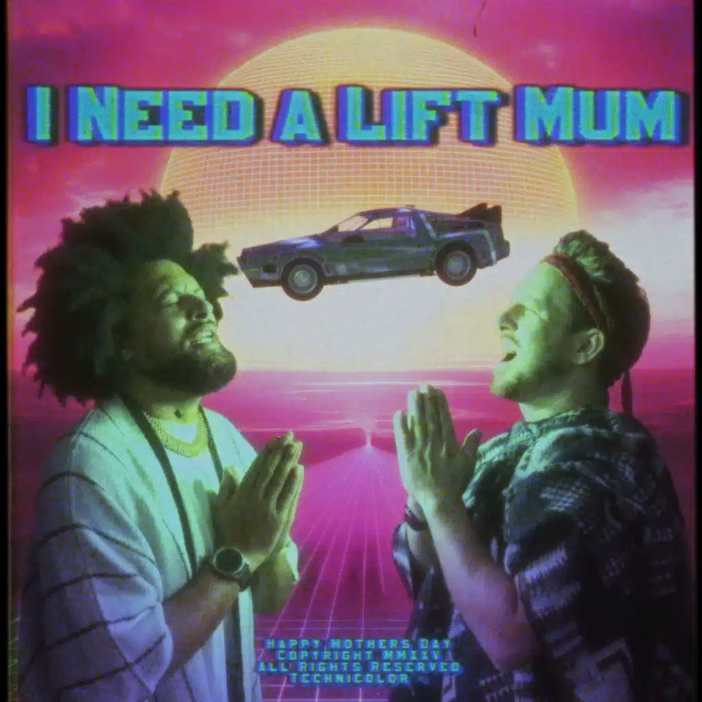 I Need a Lift Mum