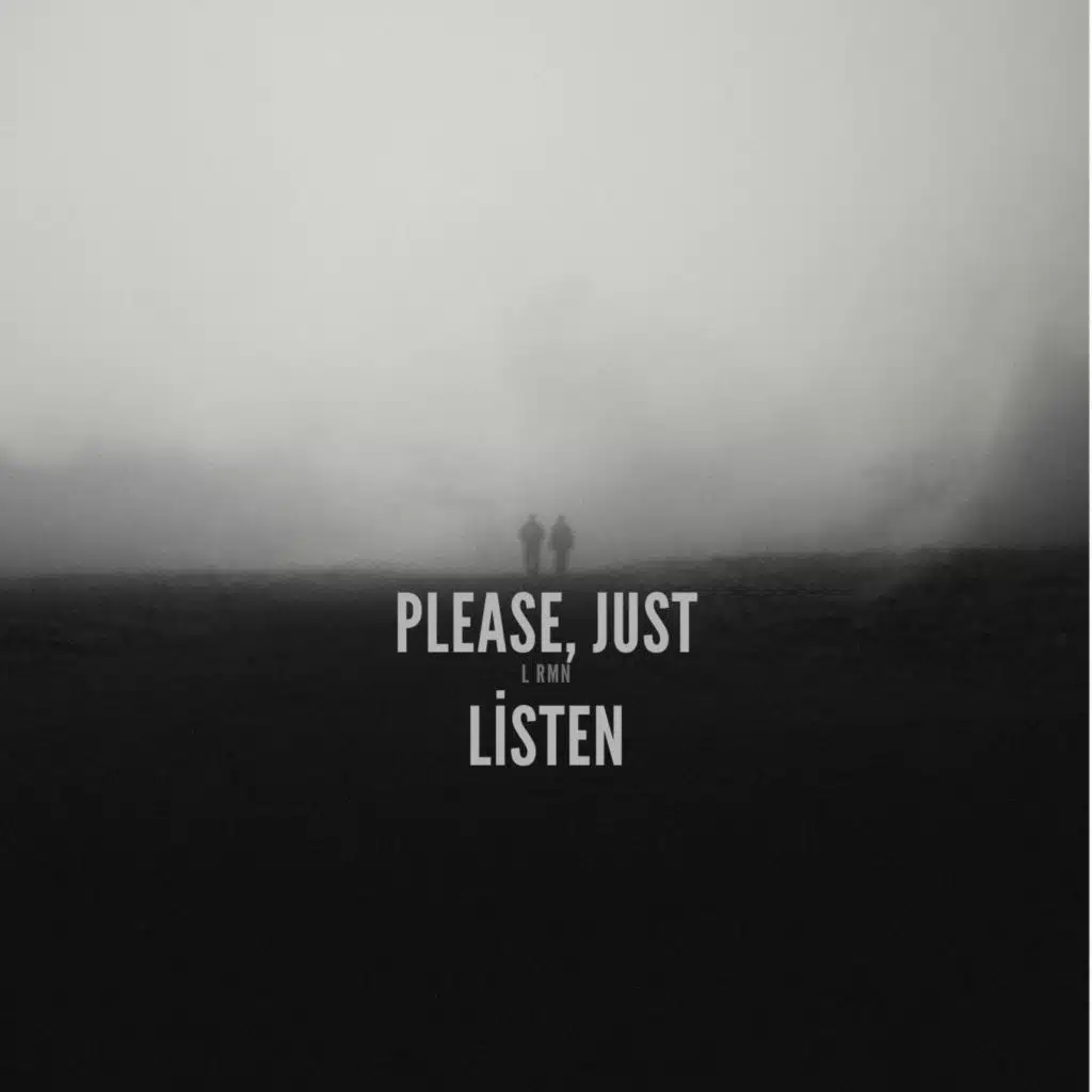 Please, Just Listen
