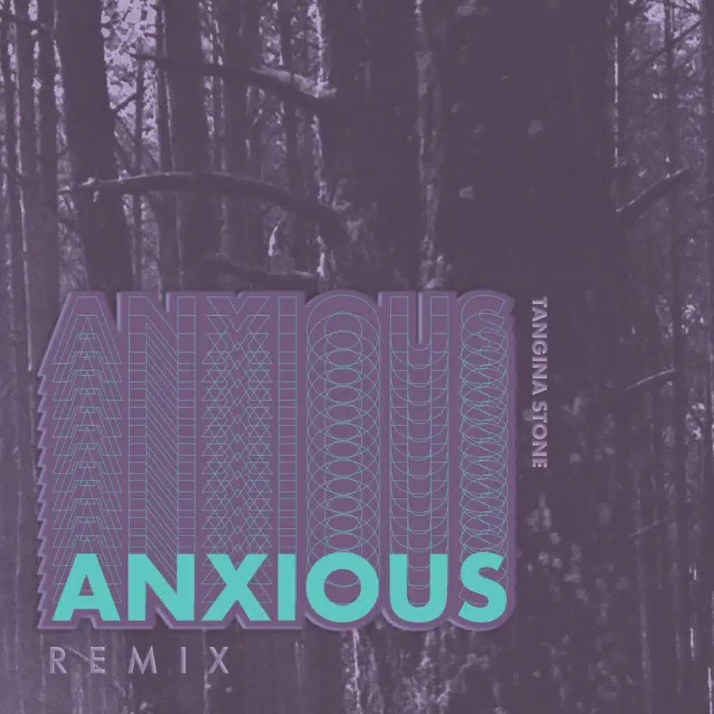 Anxious (Remix)