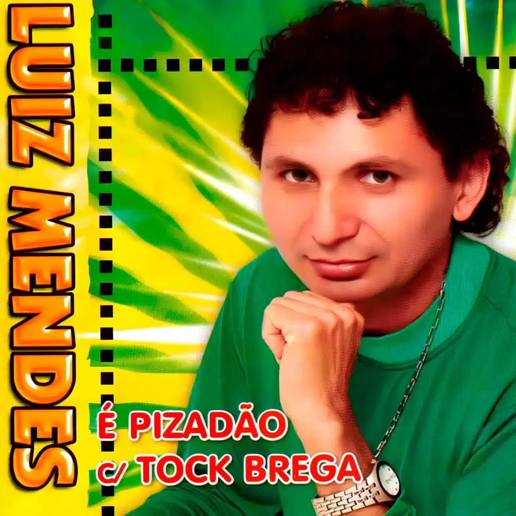 É Pizadão C/ Tock Brega