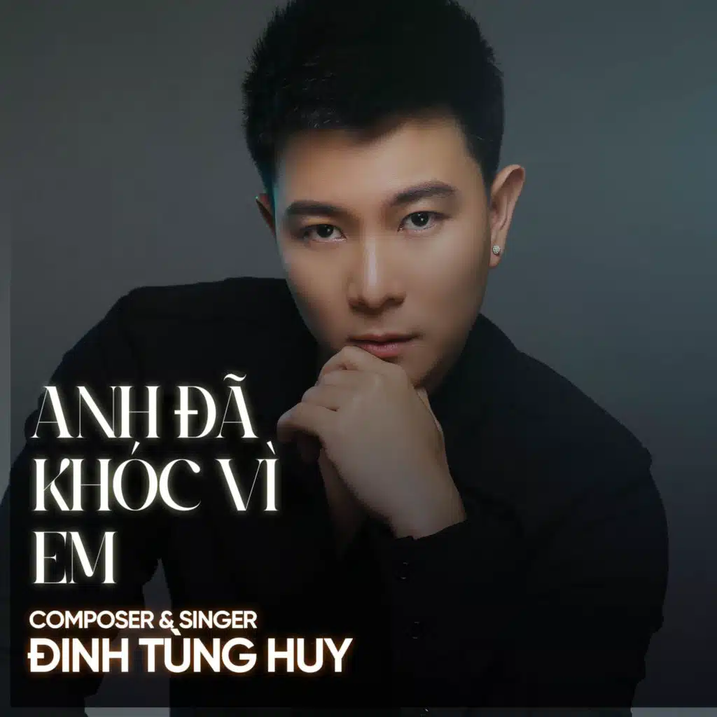 Anh Đã Khóc Vì Em