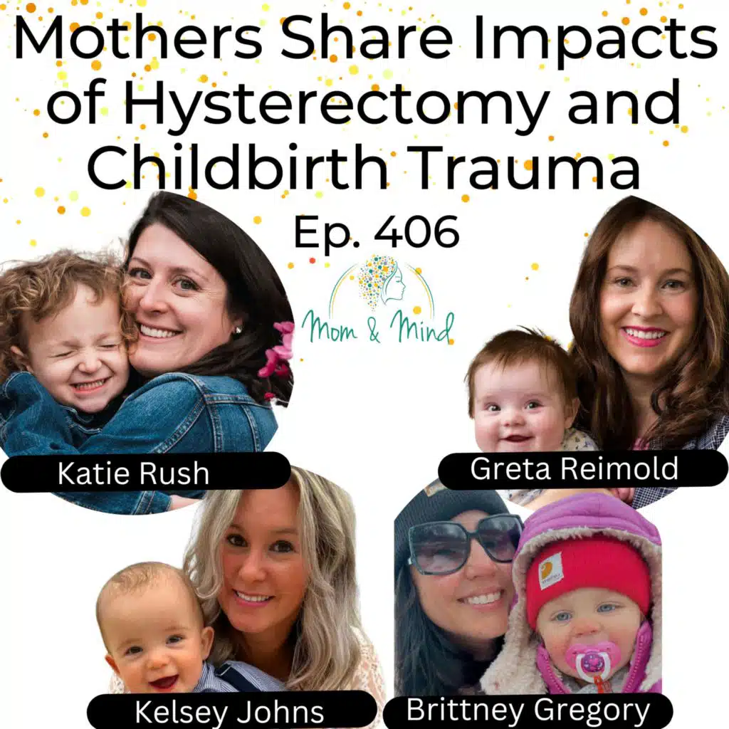 406: Mothers Share Impacts of Hysterectomy and Childbirth Trauma