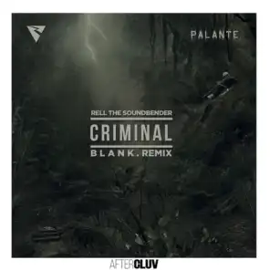 Criminal (B L A N K  Remix) [feat. Los Rakas & Far East Movement]