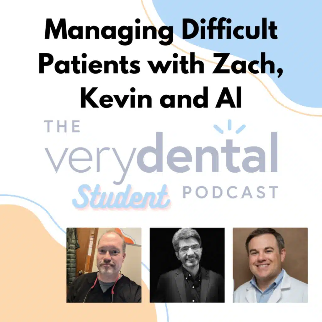 Very Dental Student: Managing Difficult Patients
