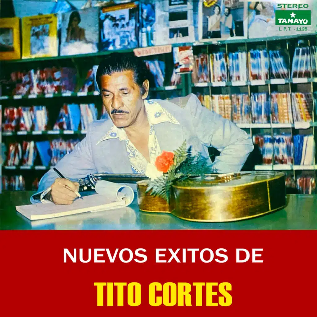 Nuevos éxitos de Tito Cortes