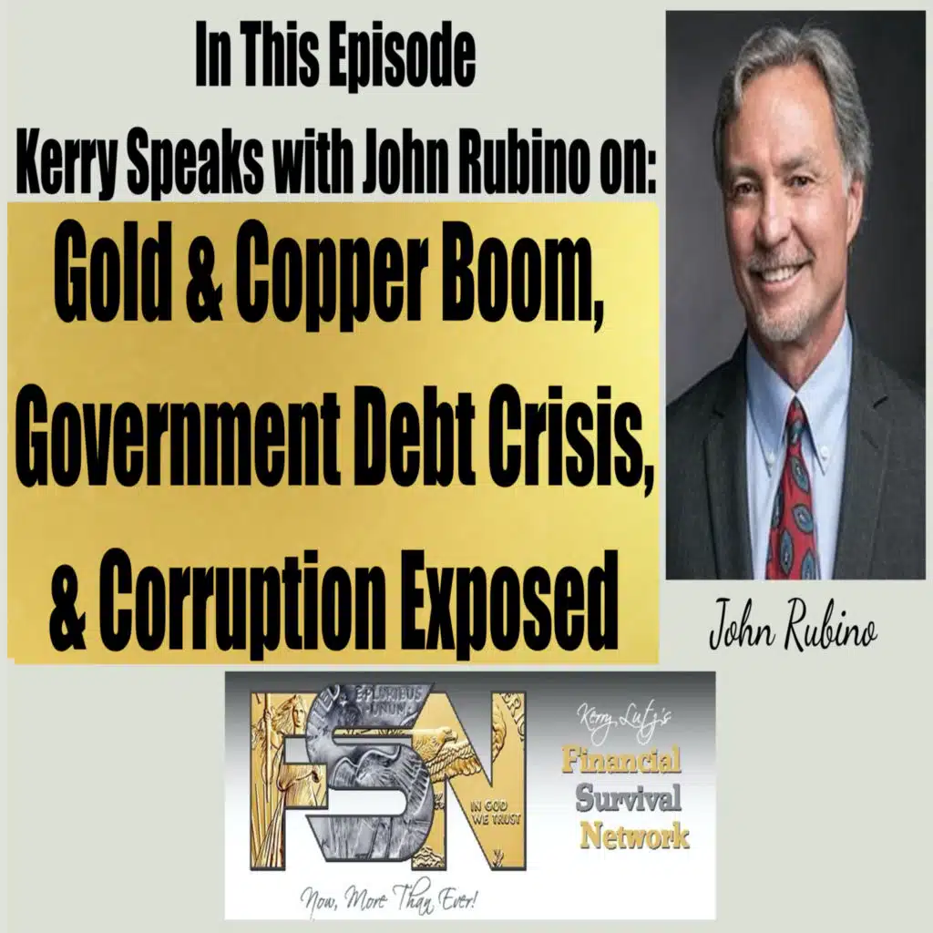 Gold & Copper Boom, Government Debt Crisis, and Corruption Exposed  - John Rubino #6262