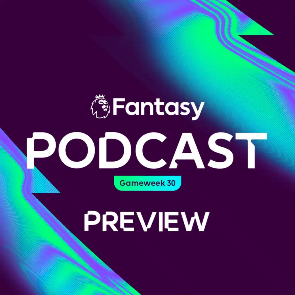 S7 Ep41: FPL Pod: A better idea of Blank Gameweek 34