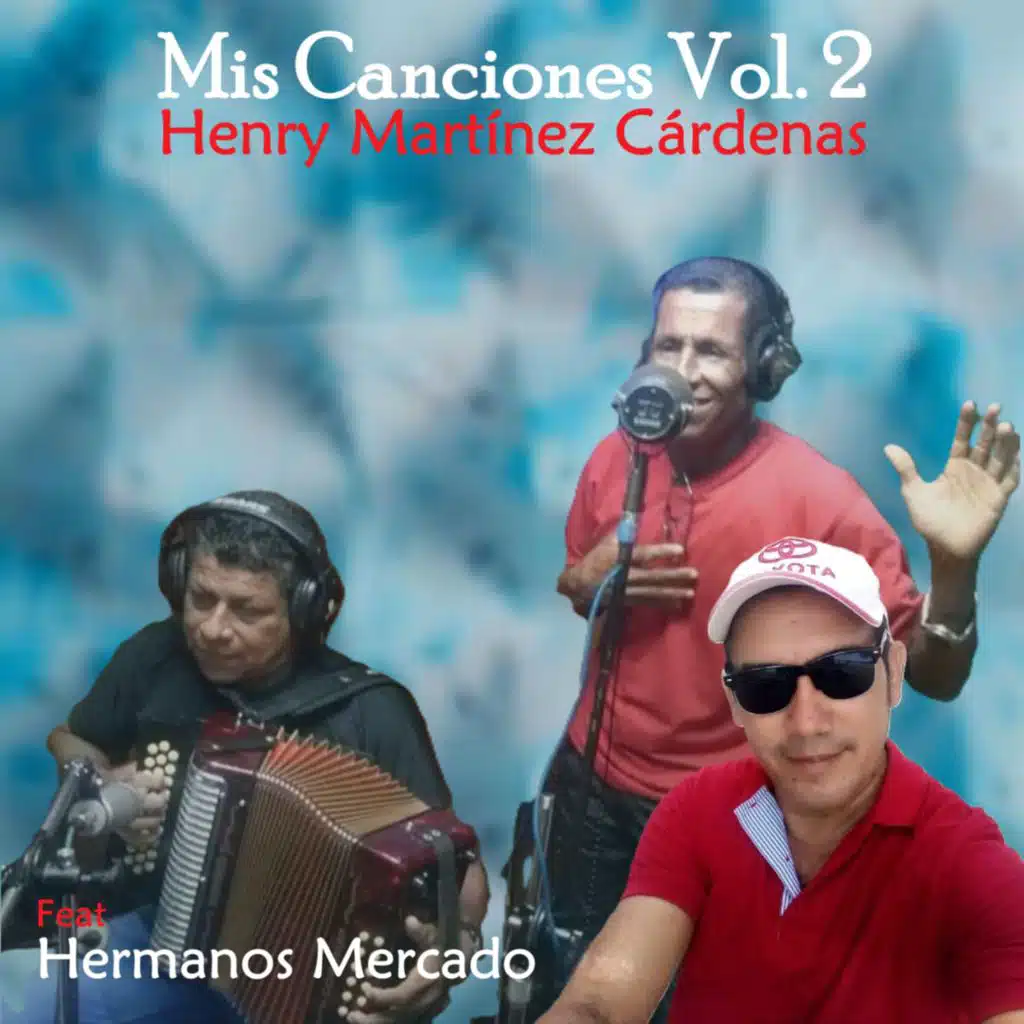 Mis Canciones, Vol. 2 (2025 Remastered Version) [feat. Hermanos Mercado]