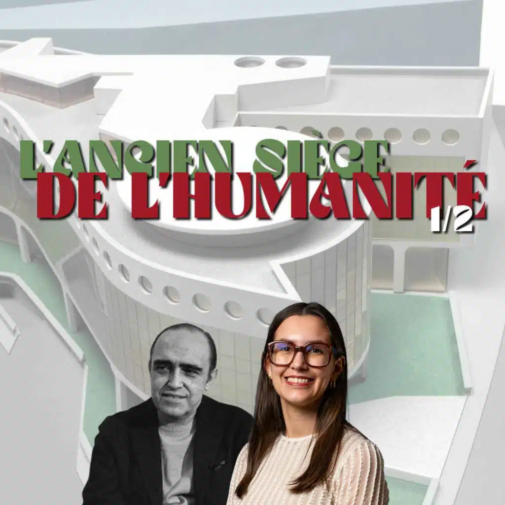 ARCHI COOL #9.1 : L'ANCIEN SIÈGE DE L'HUMANITÉ
