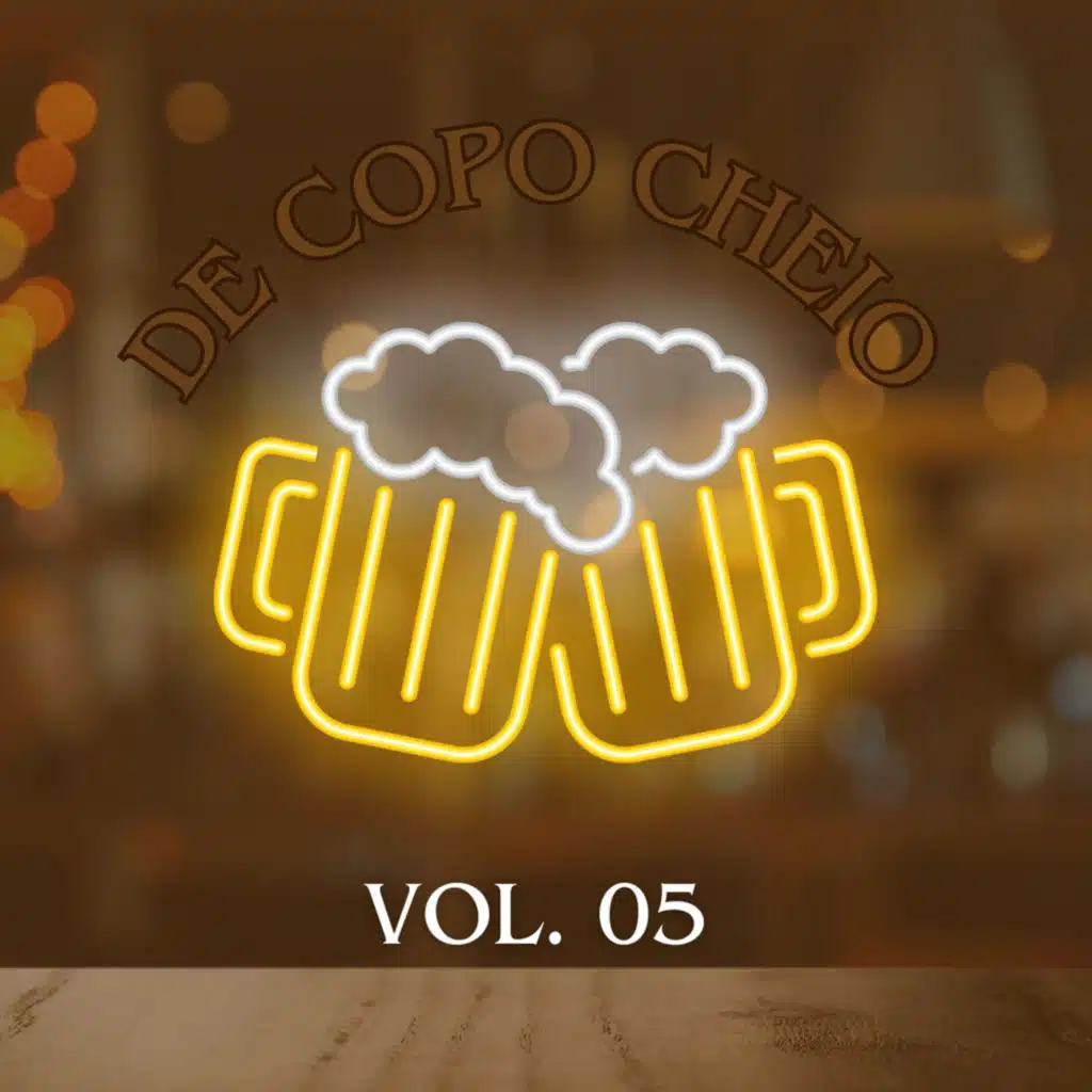 De Copo Cheio, Vol. 05