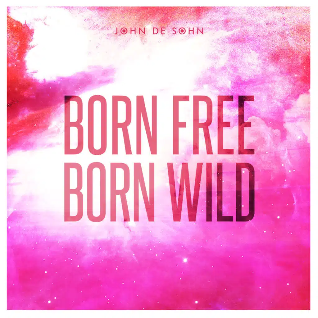 Born Free Born Wild (Sambody Remix)