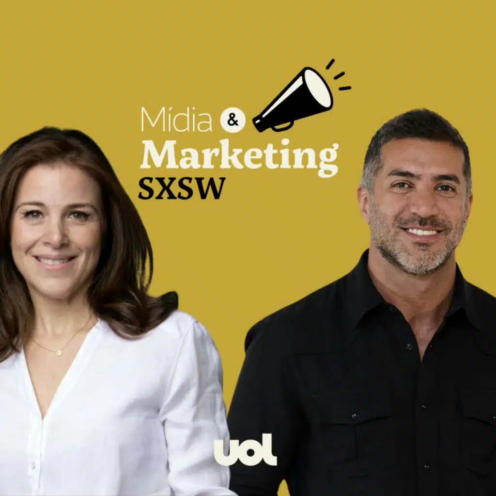SXSW: 'Uma janela sobre o presente, olhando para o futuro', com José Saad Neto, head de insights da GoAd Media e Andréa Janer, CEO da Oxygen