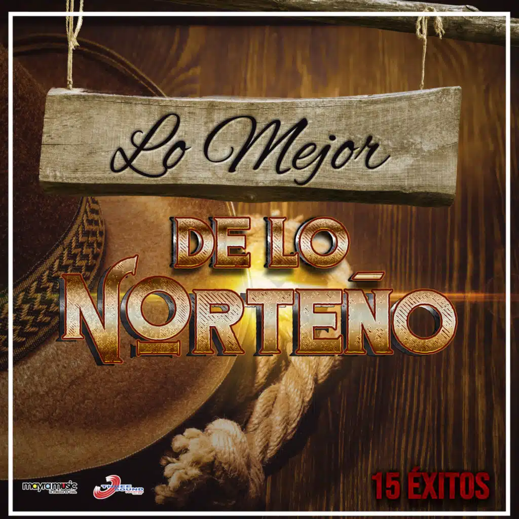 Lo Mejor de lo Norteño, 15 Éxitos