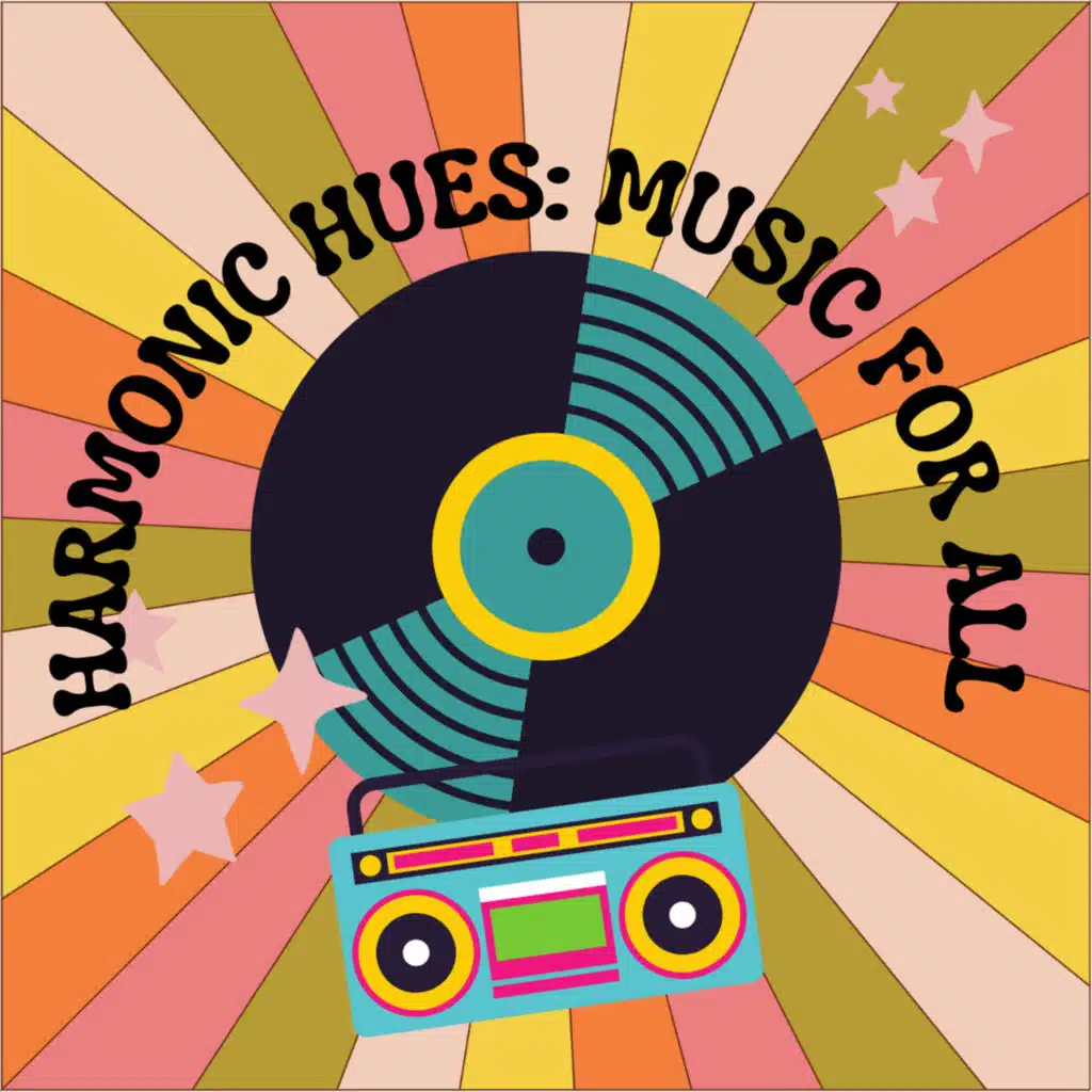 Harmonic Hues: Music For All