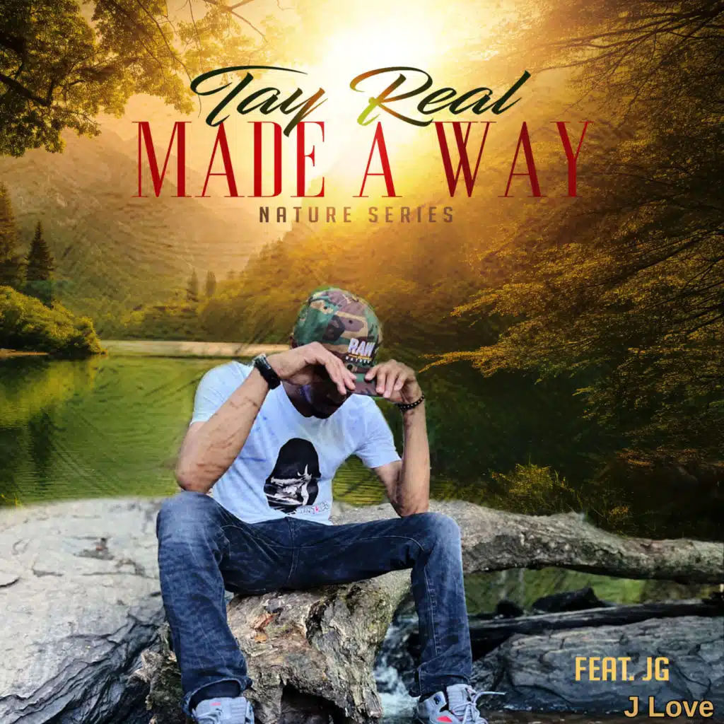 Made a Way (Nature Series) [feat. JG & J Love]