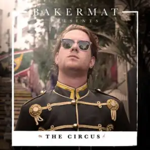 Bakermat - The Circus Show 011