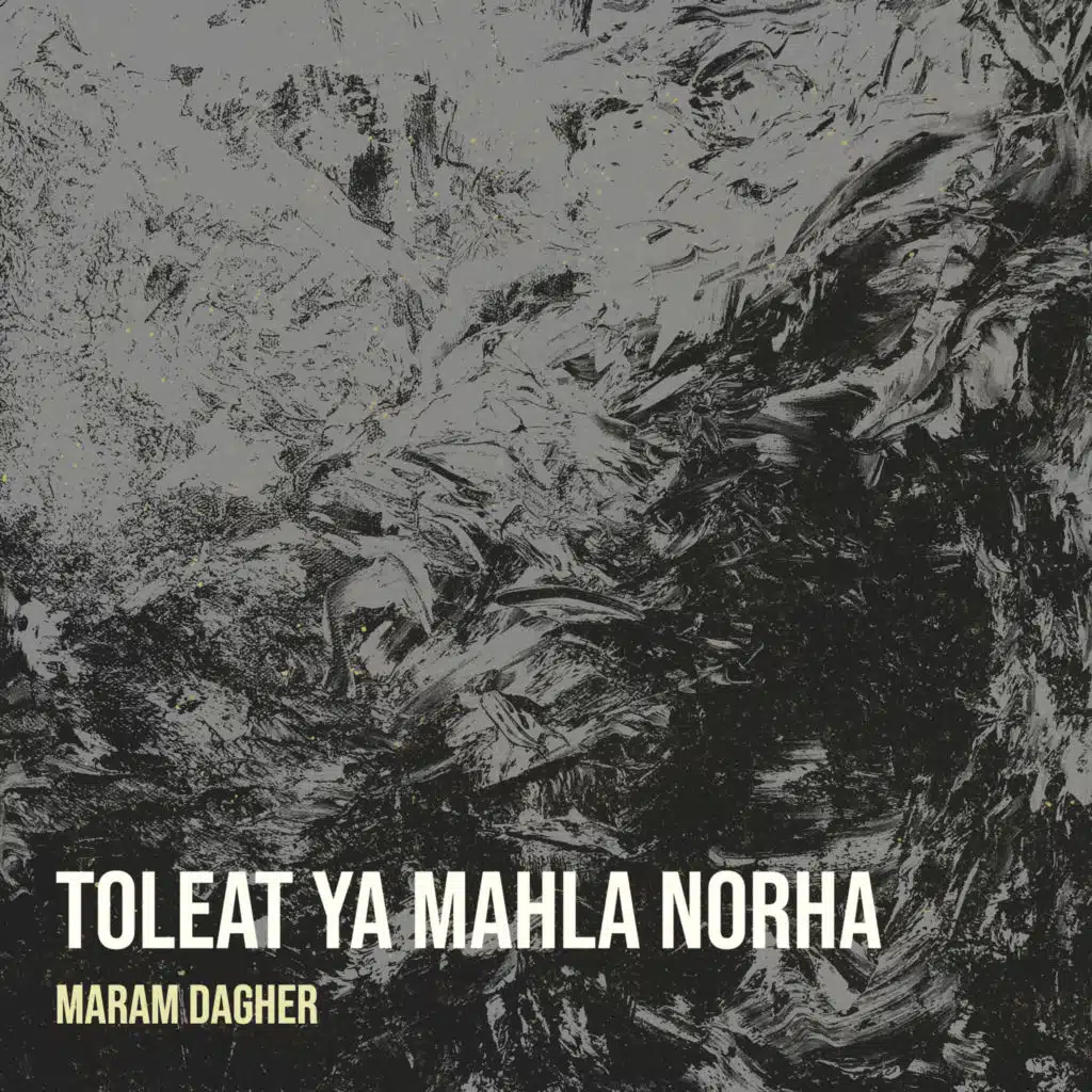 Toleat Ya Mahla Norha