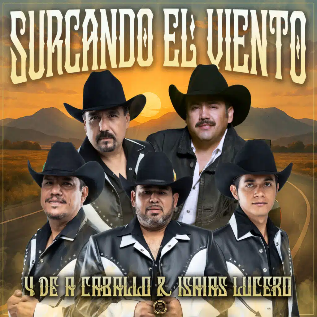 4 de a Caballo & Isaías Lucero