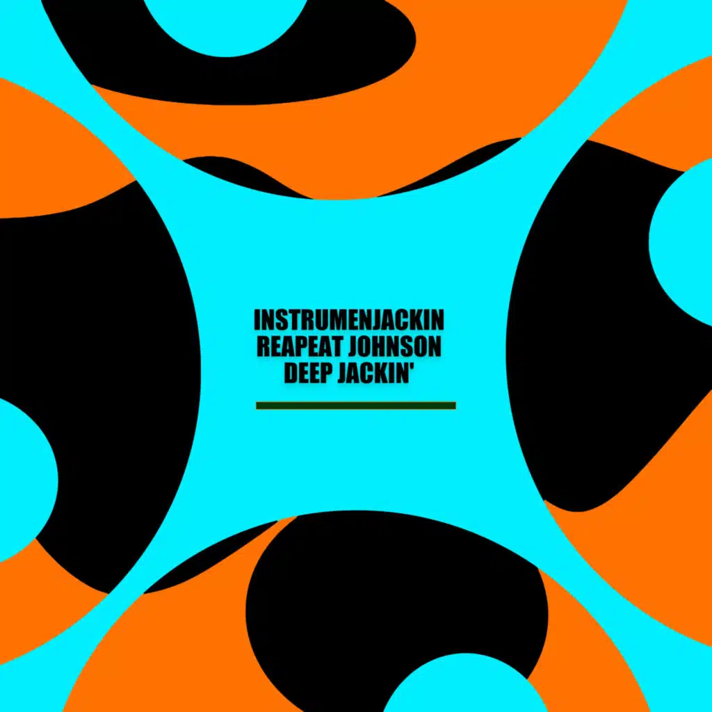 Instrumenjackin & Reapeat Johnson