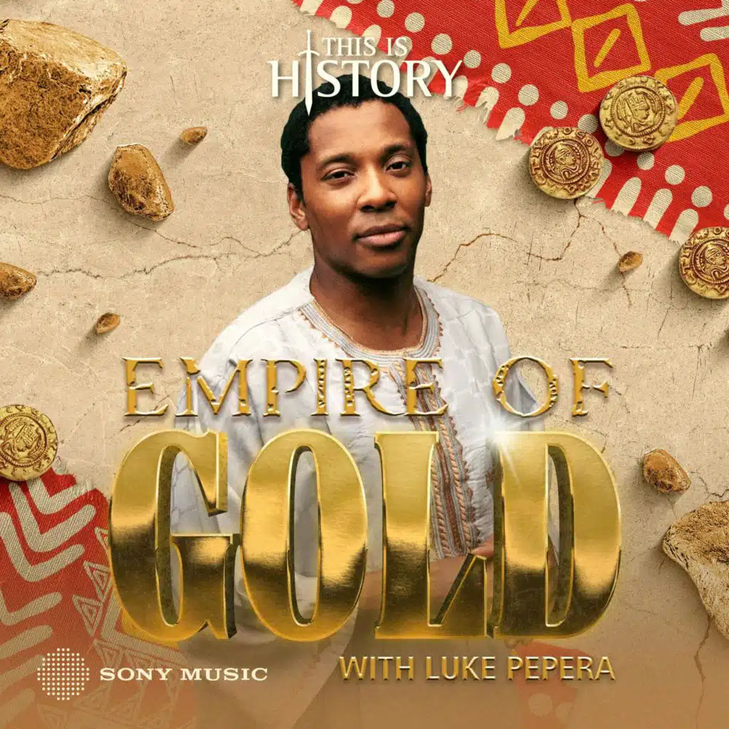 Empire of Gold | 5. Journey’s End