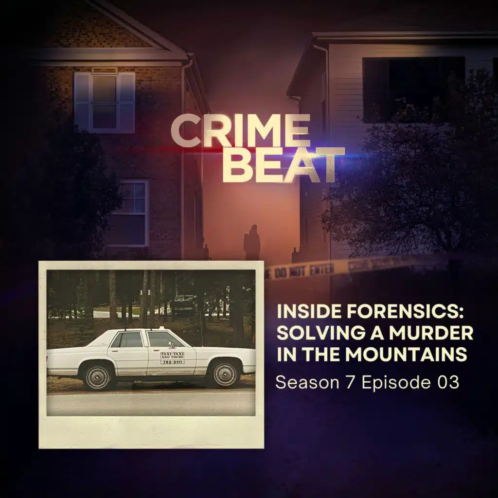Inside Forensics: Solving a Murder in the Mountains | 03