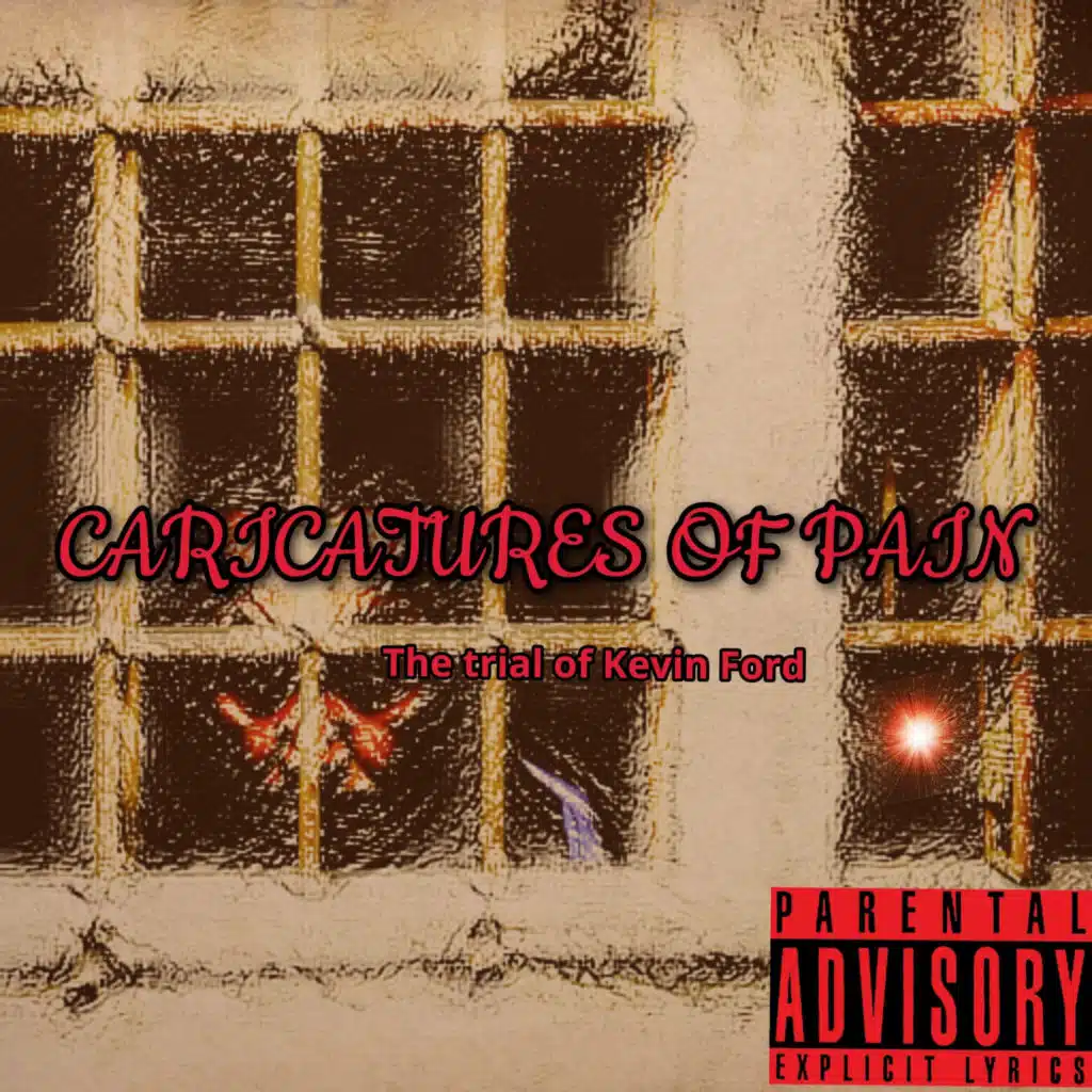 Caricatures of Pain (The Trial of Kevin Ford)