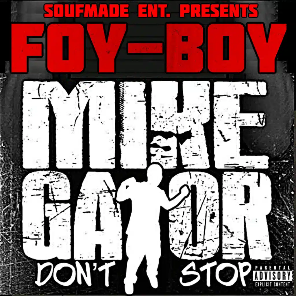 Mike Gator Don't Stop