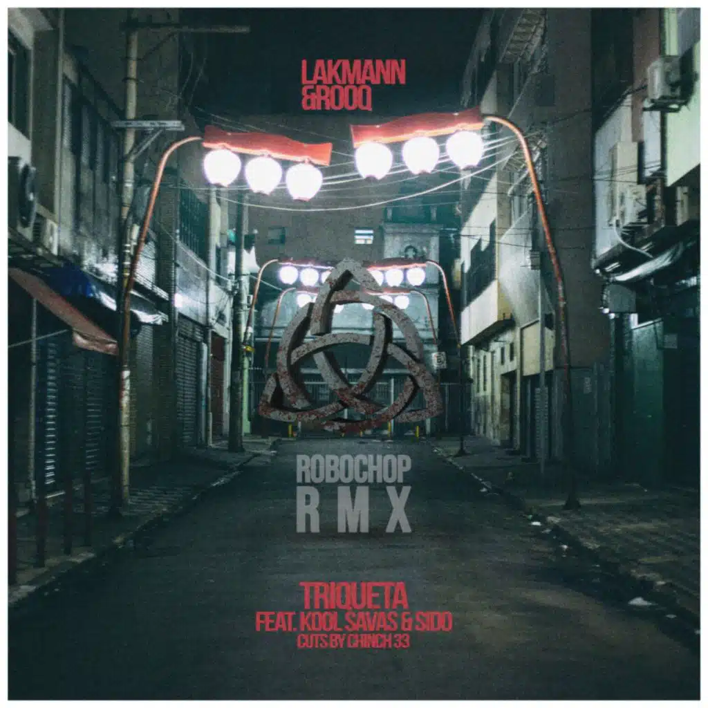 Triqueta (Robochop Remix) [feat. Sido, Kool Savas & Chinch 33]