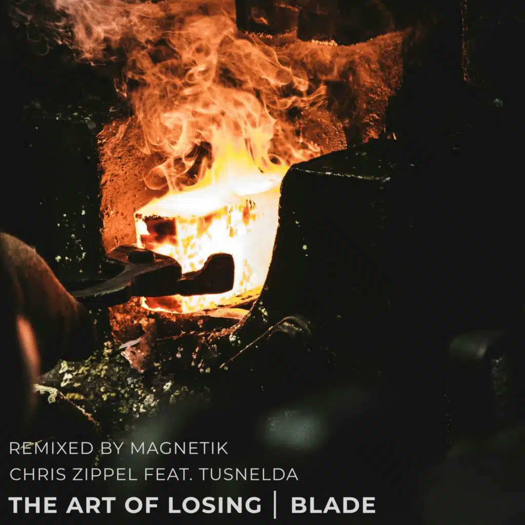 The Art of Losing | Blade (Remixes II) [feat. Tusnelda]