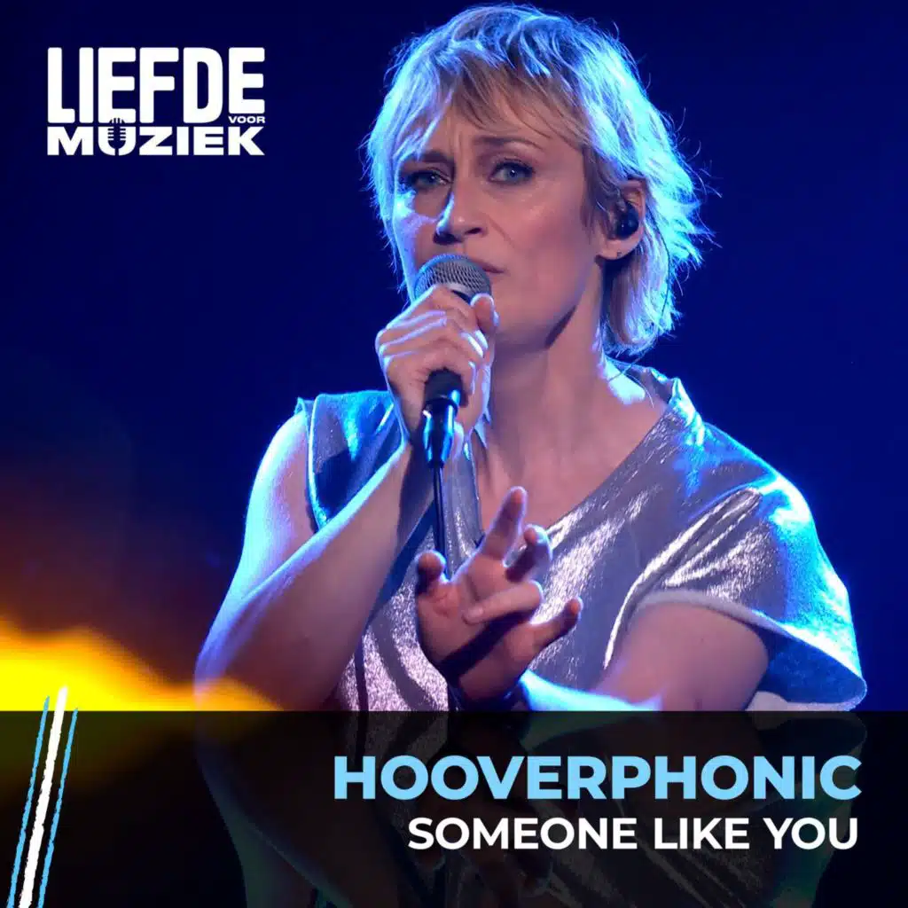 Someone Like You (uit Liefde Voor Muziek)
