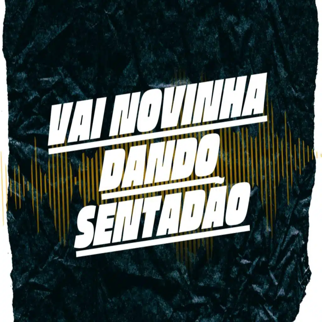 Vai Novinha Dando Sentadão