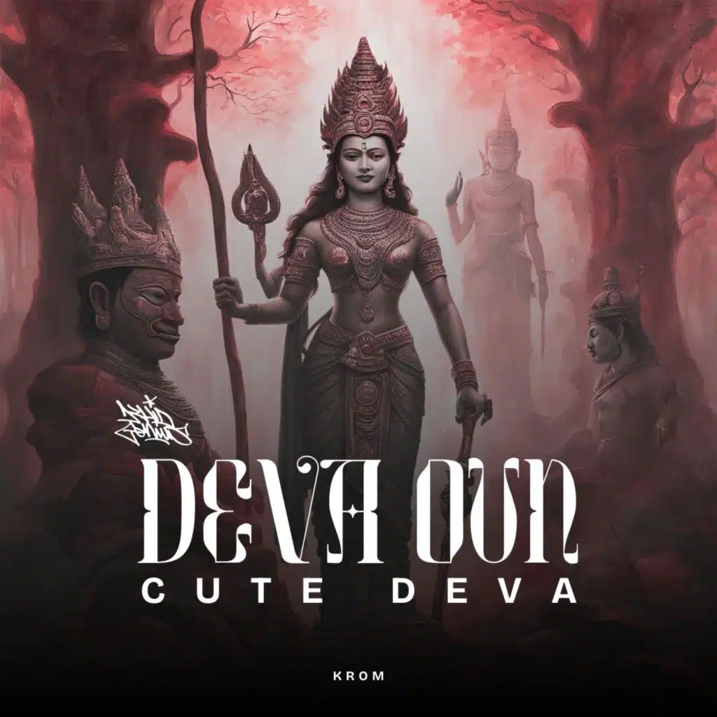 Krom Records Presents: DEVA OUN (Cute Deva) ទេវៈគួរឲ្យស្រលាញ់