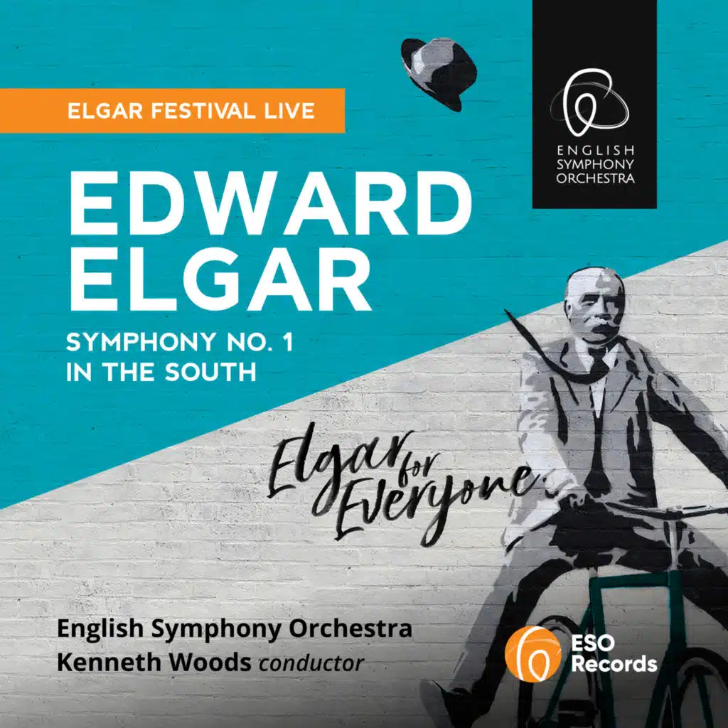 Elgar: Symphony No. 1, Op. 55 and In The South (Live)
