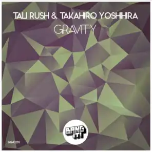 Tali Rush, Takahiro Yoshihira