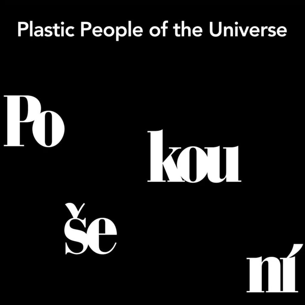The Plastic People Of The Universe