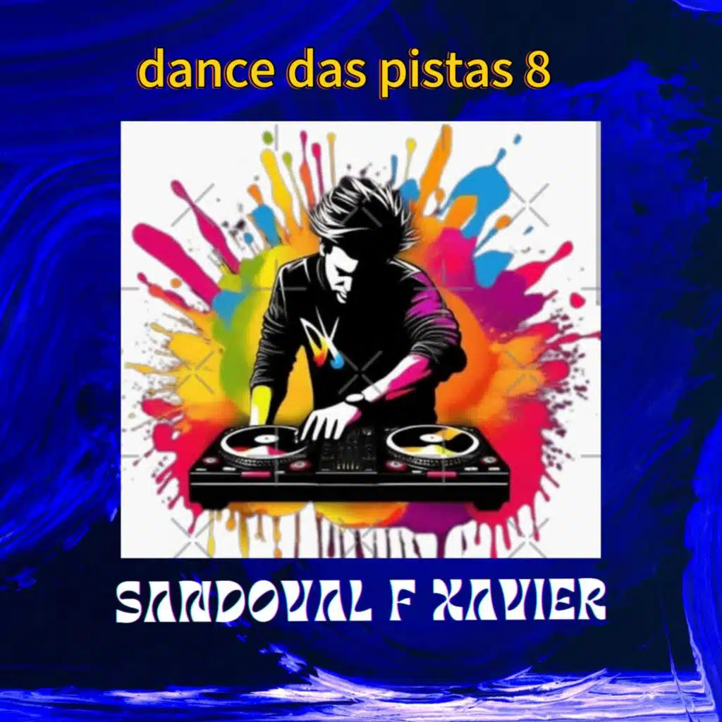 Dance das pistas 8 (feat. Sandoval Francisco Xavier)