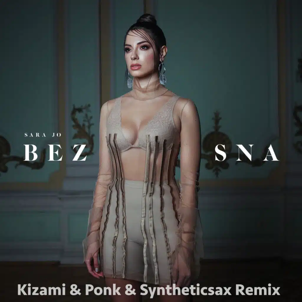 Sara Jo - Bez sna (Kizami & Ponk & Syntheticsax Remix Extended version)