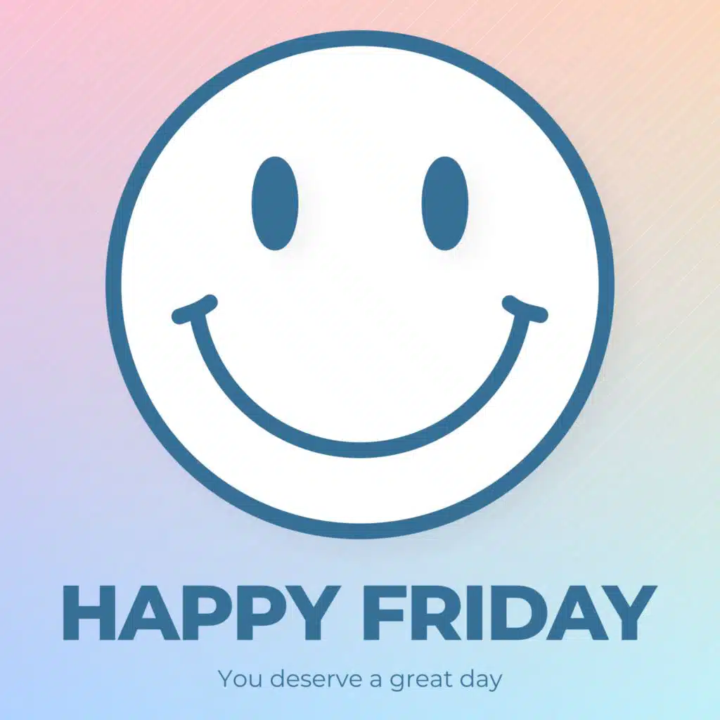 Welcome to HAPPY FRIDAY