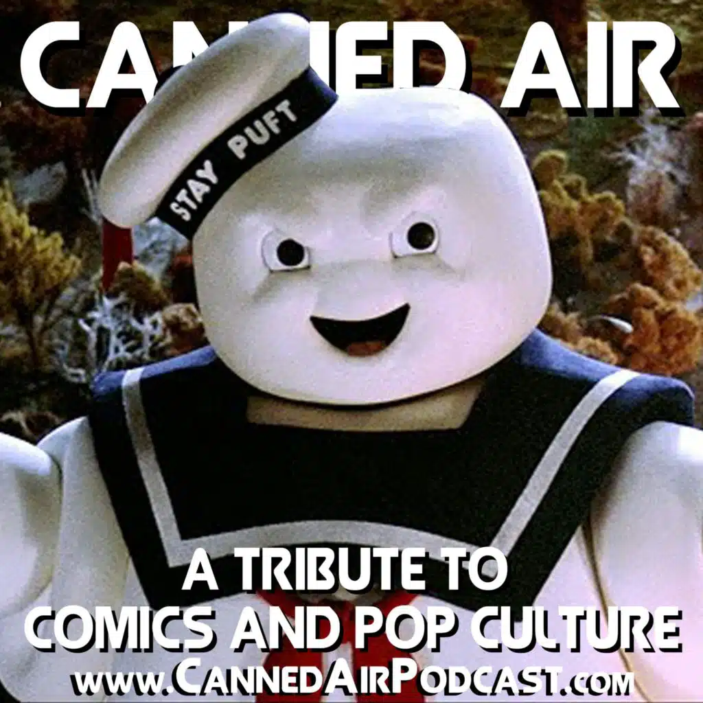 Canned Air #419 A Conversation with Bill Bryan (Stay Puft Marshmallow Man from Ghostbusters)
