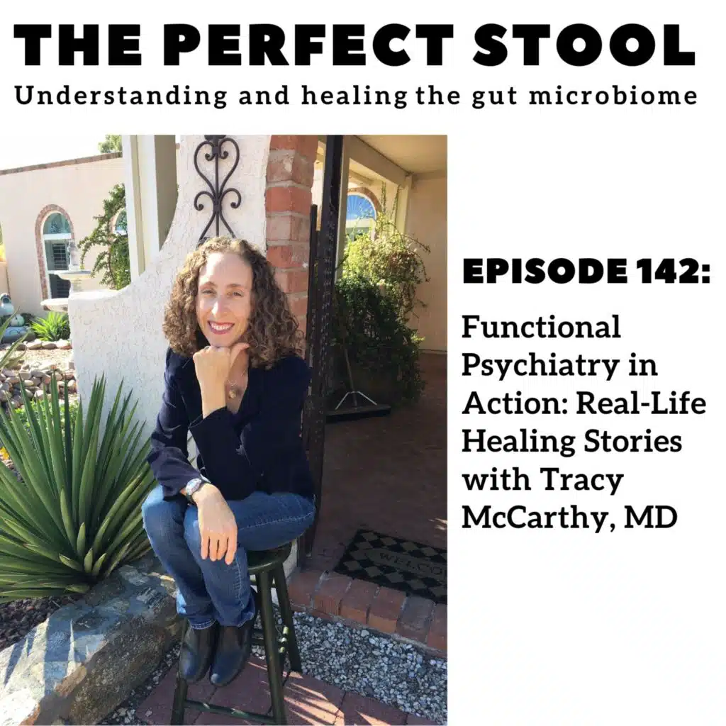 Functional Psychiatry in Action: Real-Life Healing Stories with Tracy McCarthy, MD