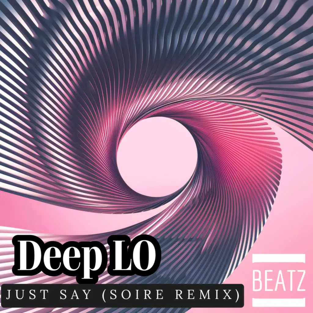 Just Say (Soire Remix)