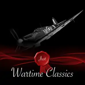 Just - Wartime Classics