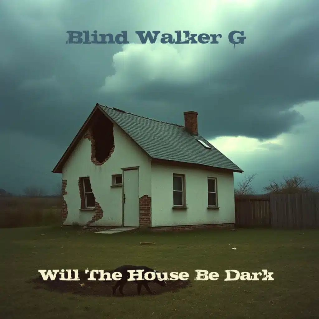 Will The House Be Dark